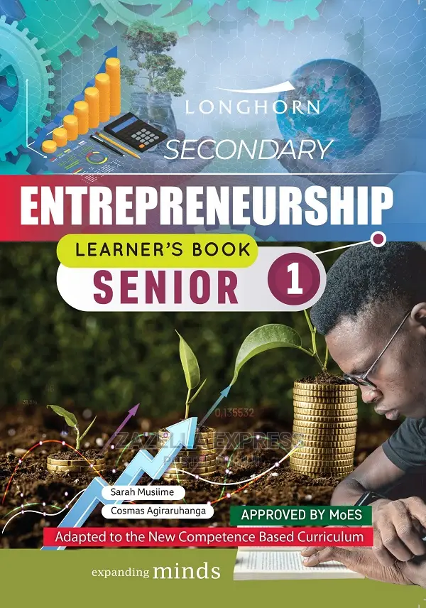 Longhorn Secondary Entrepreneurship Learner’S Book Senior 1
