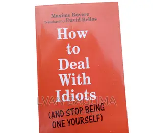 How to Deal With Idiots Books - Maxime Rovere
