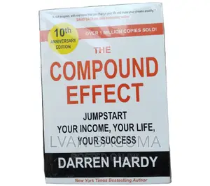 The Compound Effect Book - Darren Hardy