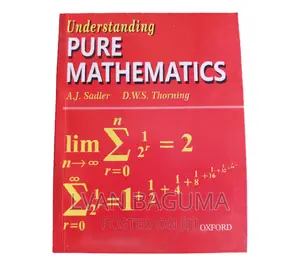 Understanding Pure Mathematics Book - Sadler and Thorning