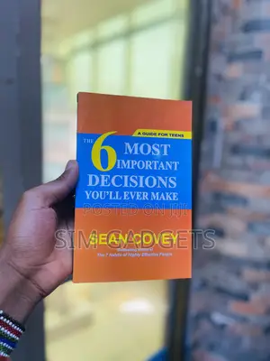 The 6 Most Important Decisions You’Ll Ever Make by Sean
