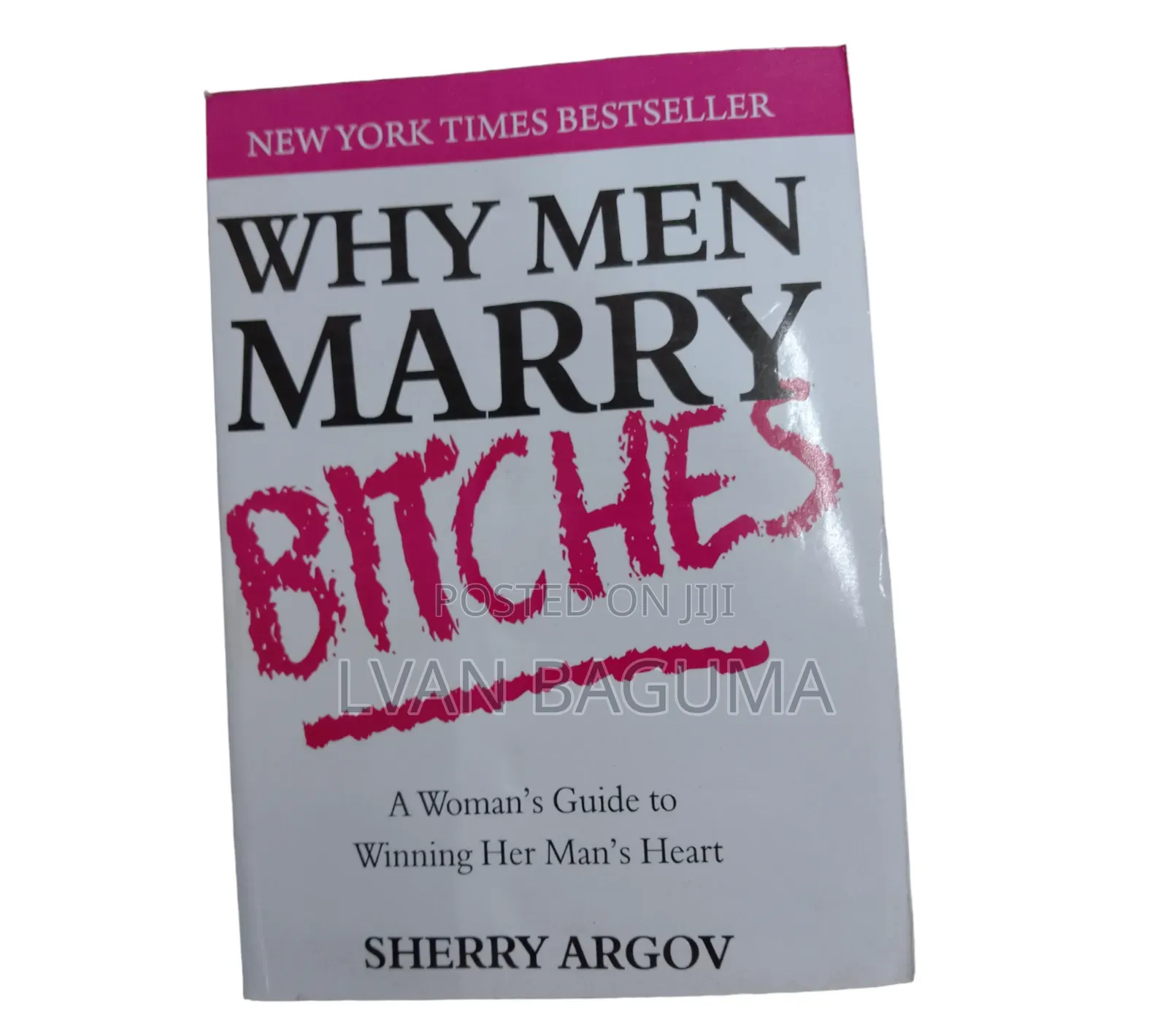 Why Men Marry Bitches Book - Sherry Argov
