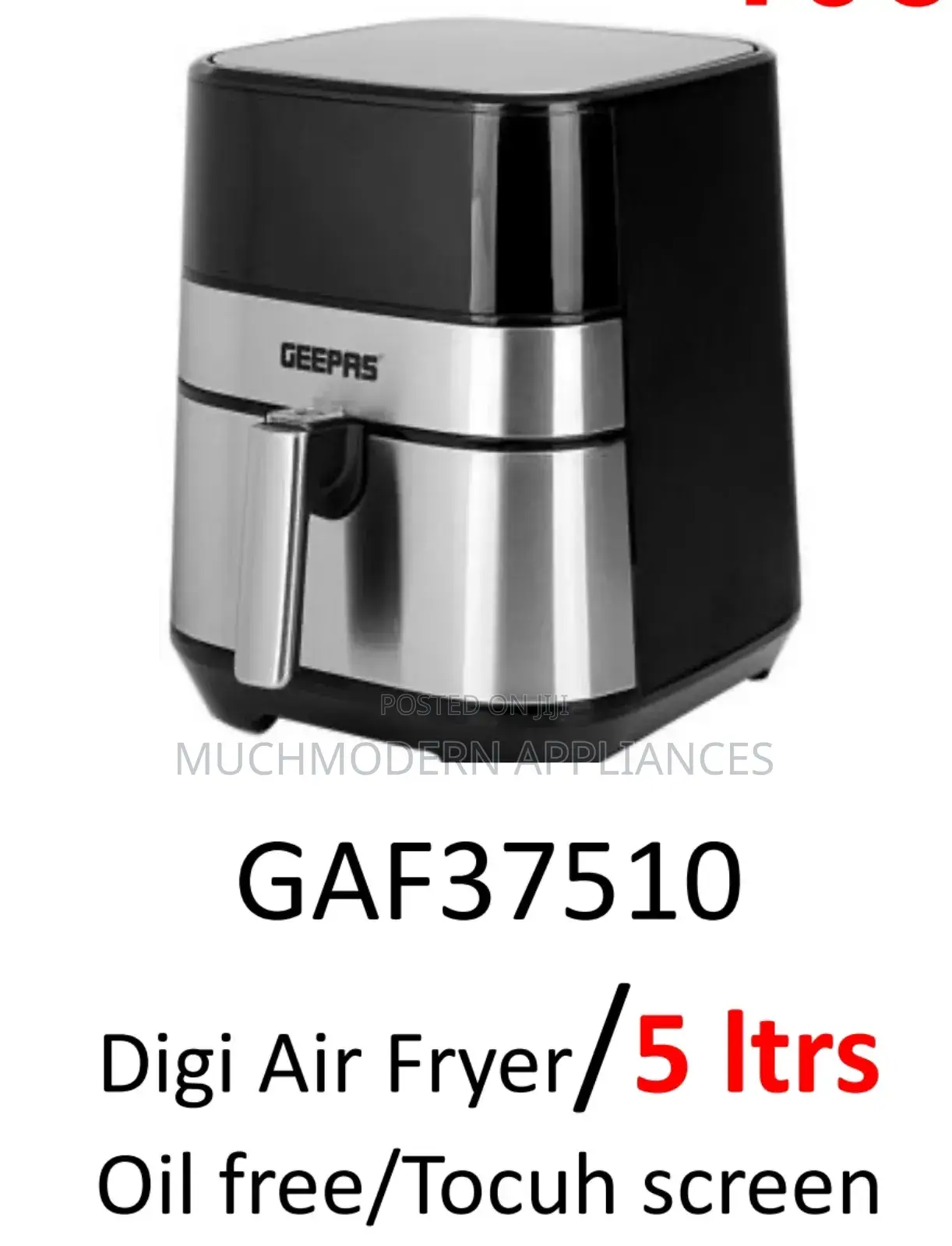 Geepas GAF37510 
Digi Air Fryer/5l
Oil Free/Touch Screen