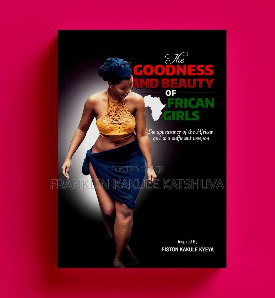 The Goodness and Beauty of African Girls
