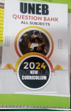 Uneb New Curriculum Question Bank for All Subjects