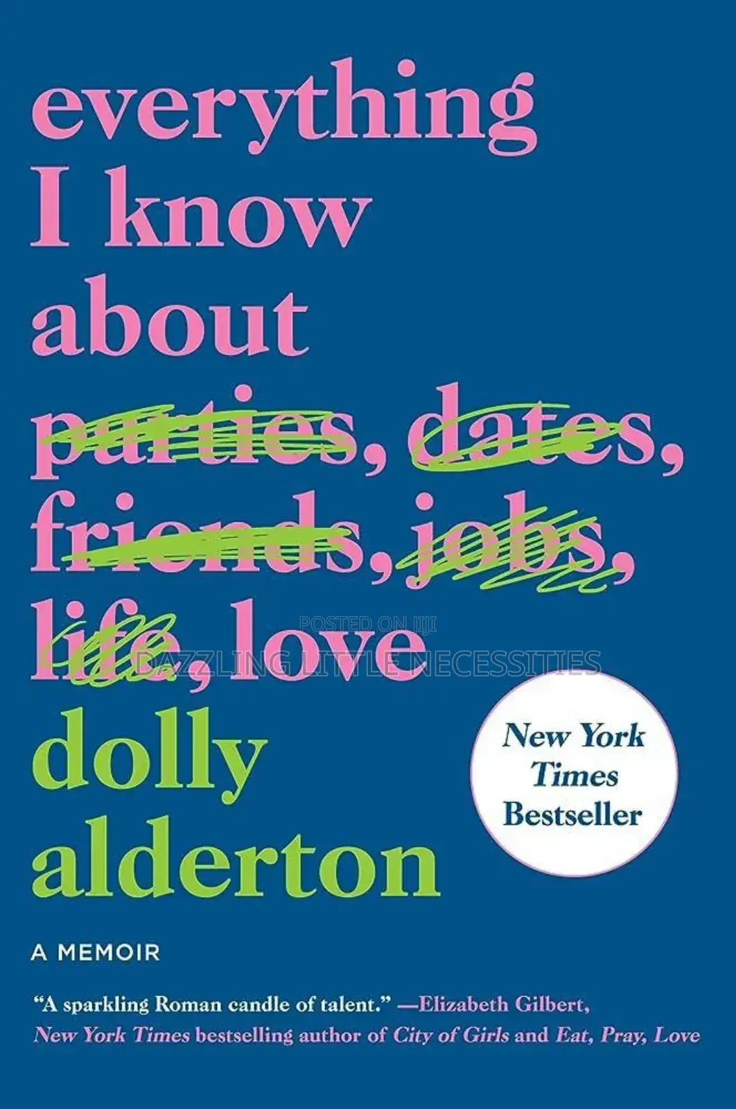 Everything I Know About Love (Memoir) Ebook