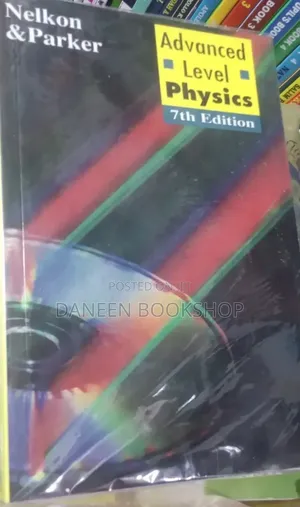 Nelkon and Parker Advanced Level Physics -7th Edition