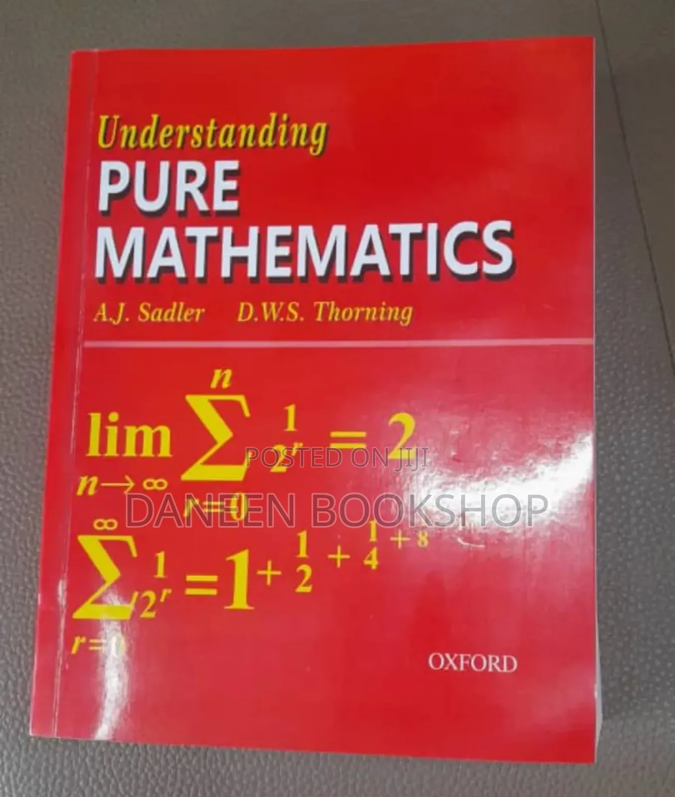 Understanding Pure Mathematics Aj Sadler and Thorning