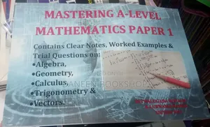 Mastering a Level Mathematics Paper 1 by Walugada Ronald