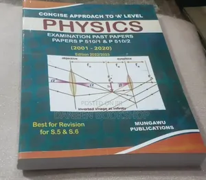 Concise Approach to a Level Physics by Mugawu Peter.