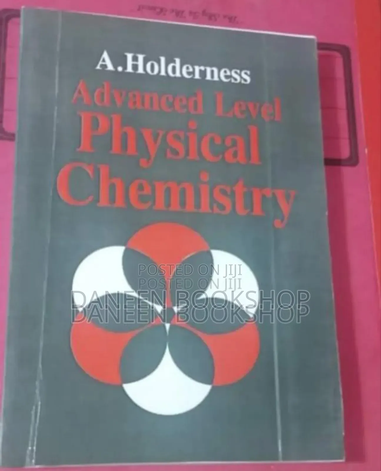 Advanced Level Physical Chemistry by A.Holderness