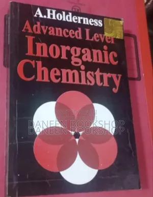 Advanced Level Inorganic Chemistry by Holderness