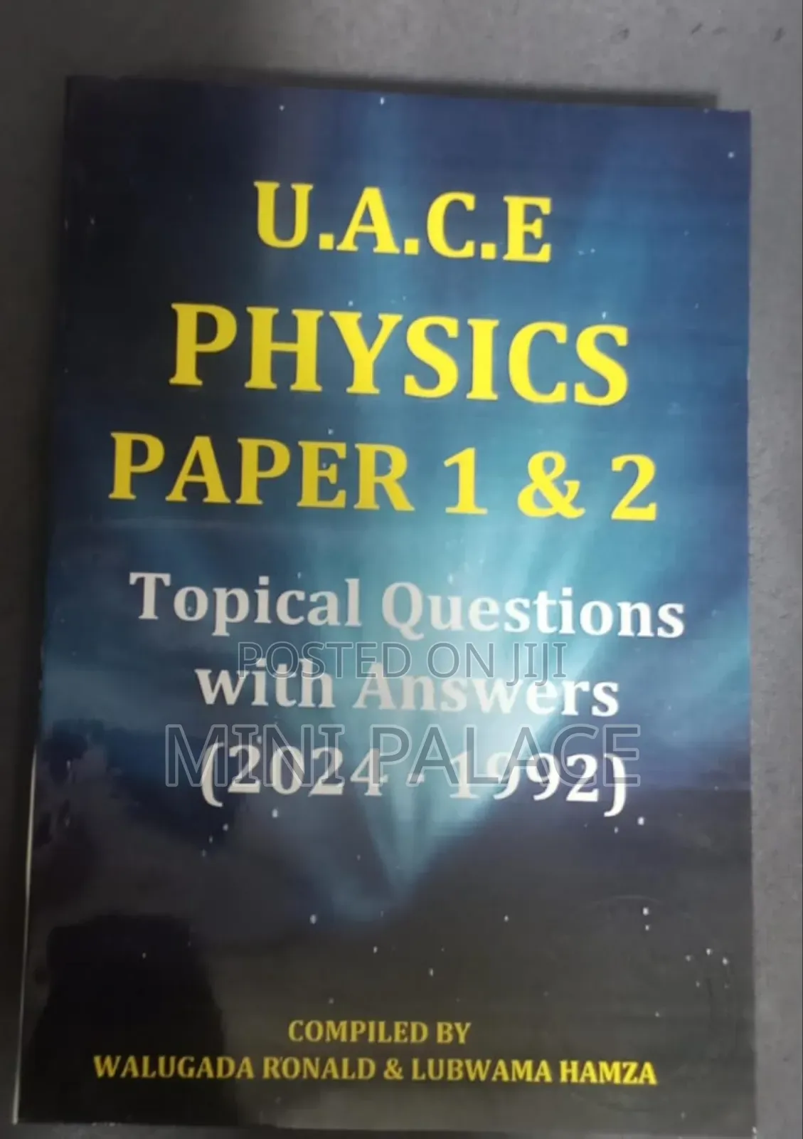 U,A.C.E Physics Paper 1 2 Tropical Questions With Answers