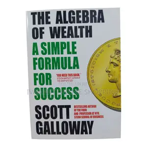 The Algebra of Wealth Book - Scott Galloway