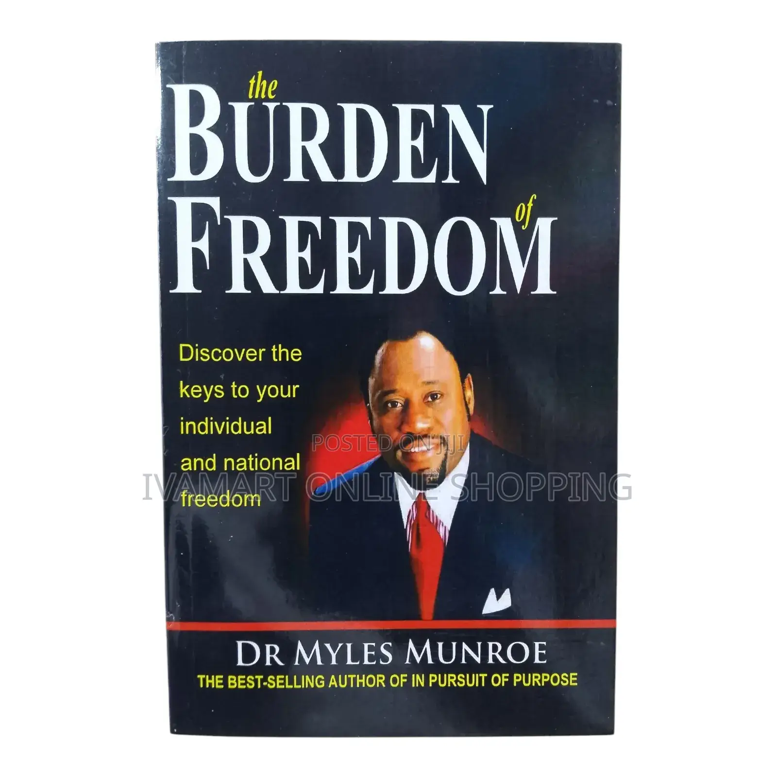 The Burden of Freedom Book - Myles Munroe