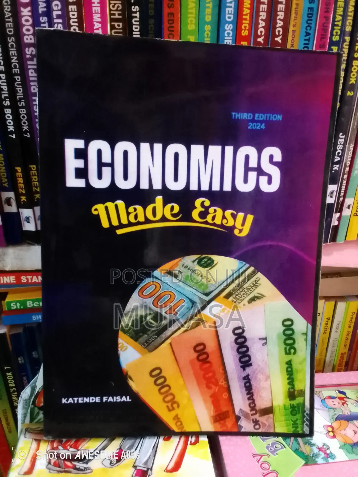 A New Class Book of a-Level Economics (Made Easy) by Katende Faisal