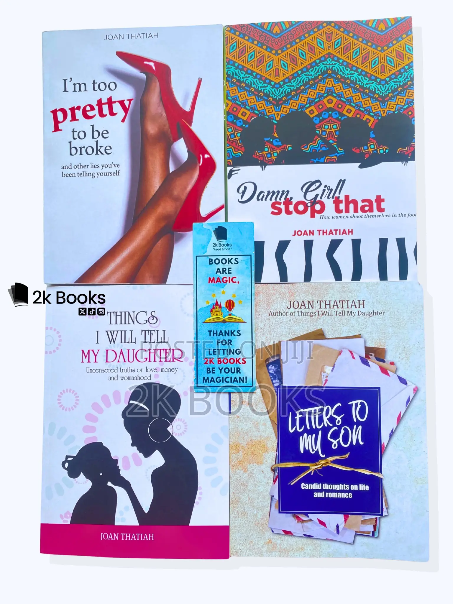 I'm Too Pretty to Be Broke, Letters to My Daughter by Joan Thatiah