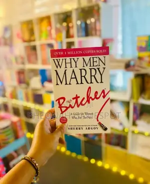 Why Men Marry Bitches Book by Sherry Argov