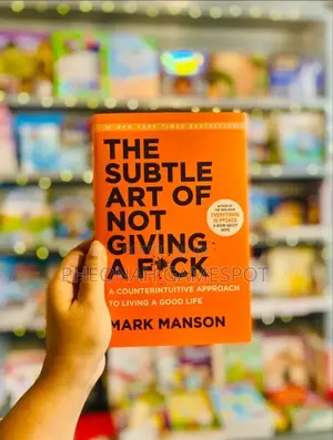 The Subtle Art of Not Giving a Fuck