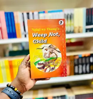 Weep Not Child. A Book by Ngugi Wa Thiong'o