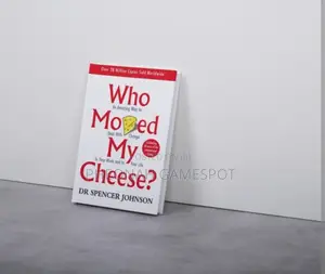 Who Moved My Cheese a Book by Doctor Spencer Johnson