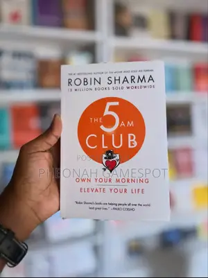 The 5 Am Club by Robin Sharma: Success Is for Those Who Wake Up!