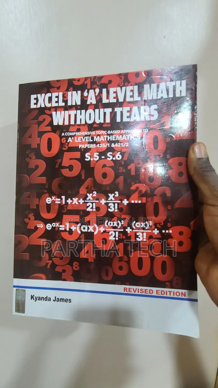 Excel in 'A' Level Math Without Tears by Kyanda James