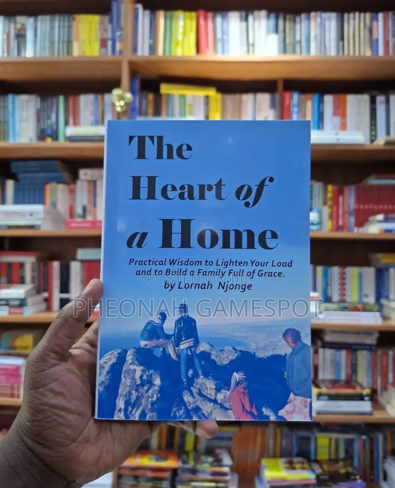 The Heart of a Home a Book by Lornah Njonge