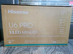 Hisense 55inch U6 Pro Uled Miniled Smart Ultra Uhd Tv