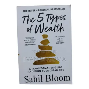 The 5 Types of Wealth Book - Sahil Bloom