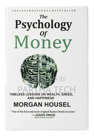 The Psychology of Money by Morgan Housel Hard Copy