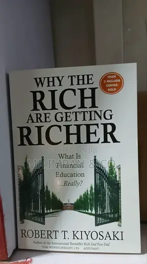Why the Rich Are Getting Richer Book by Robert T. Kiyosaki