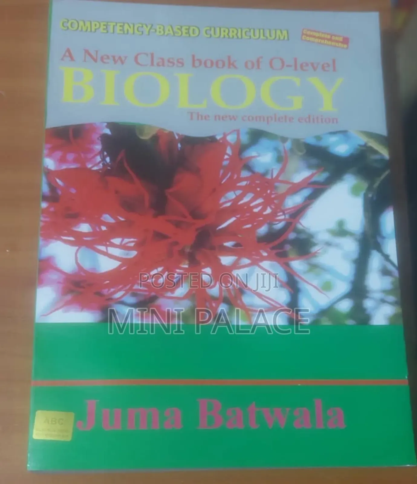 A New Class Book O-Level Biology by Juma Batwala(Complete Edition)