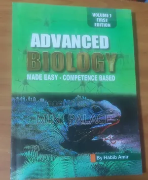 Advanced Biology Made Easy -Competence Based by Habib Amir