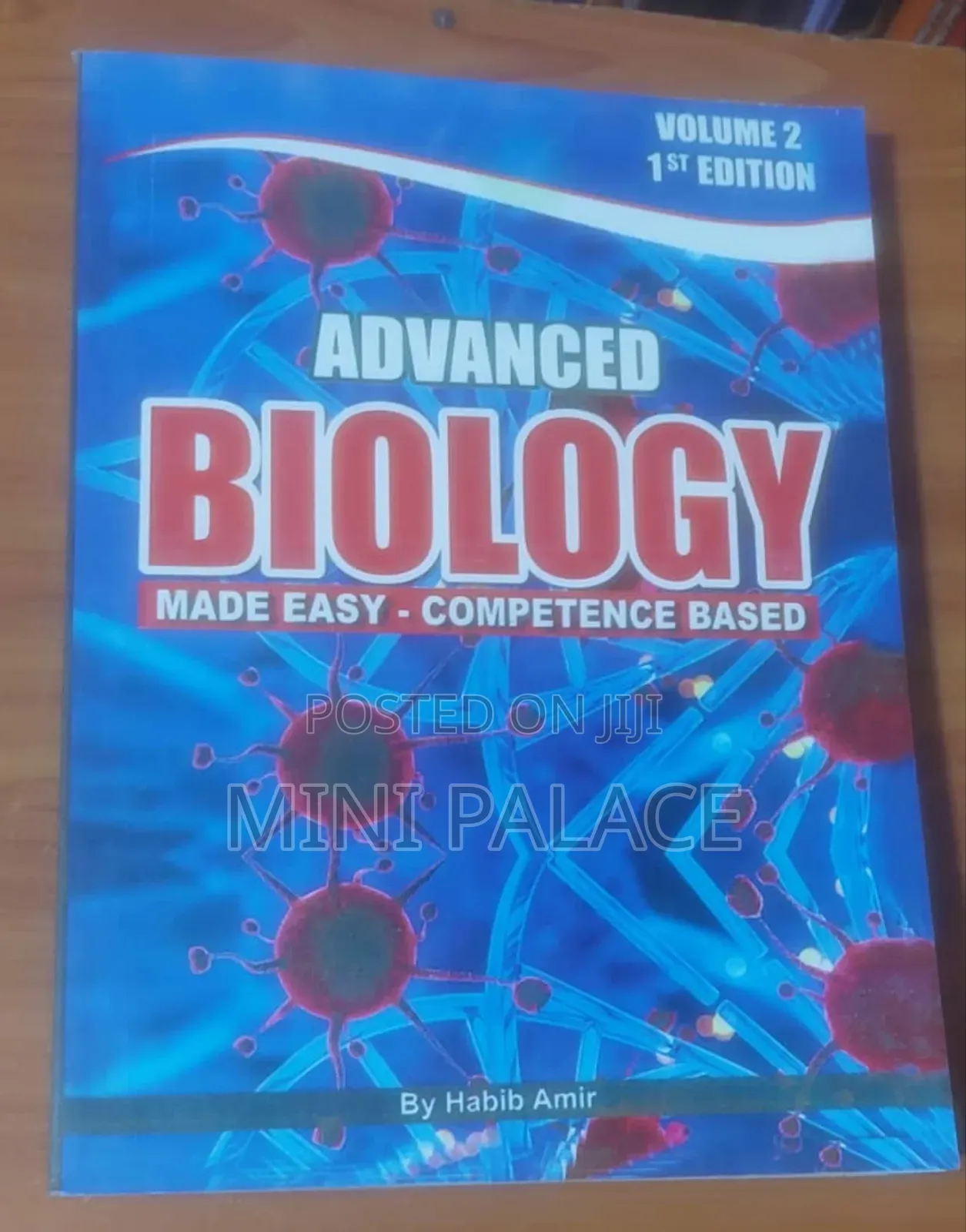 Advanced Biology Made Easy-Competence Based Volume 2 by Habib Amir