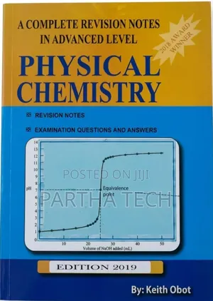 Physical Chemistry – Complete Revision Notes by Keith Obot.