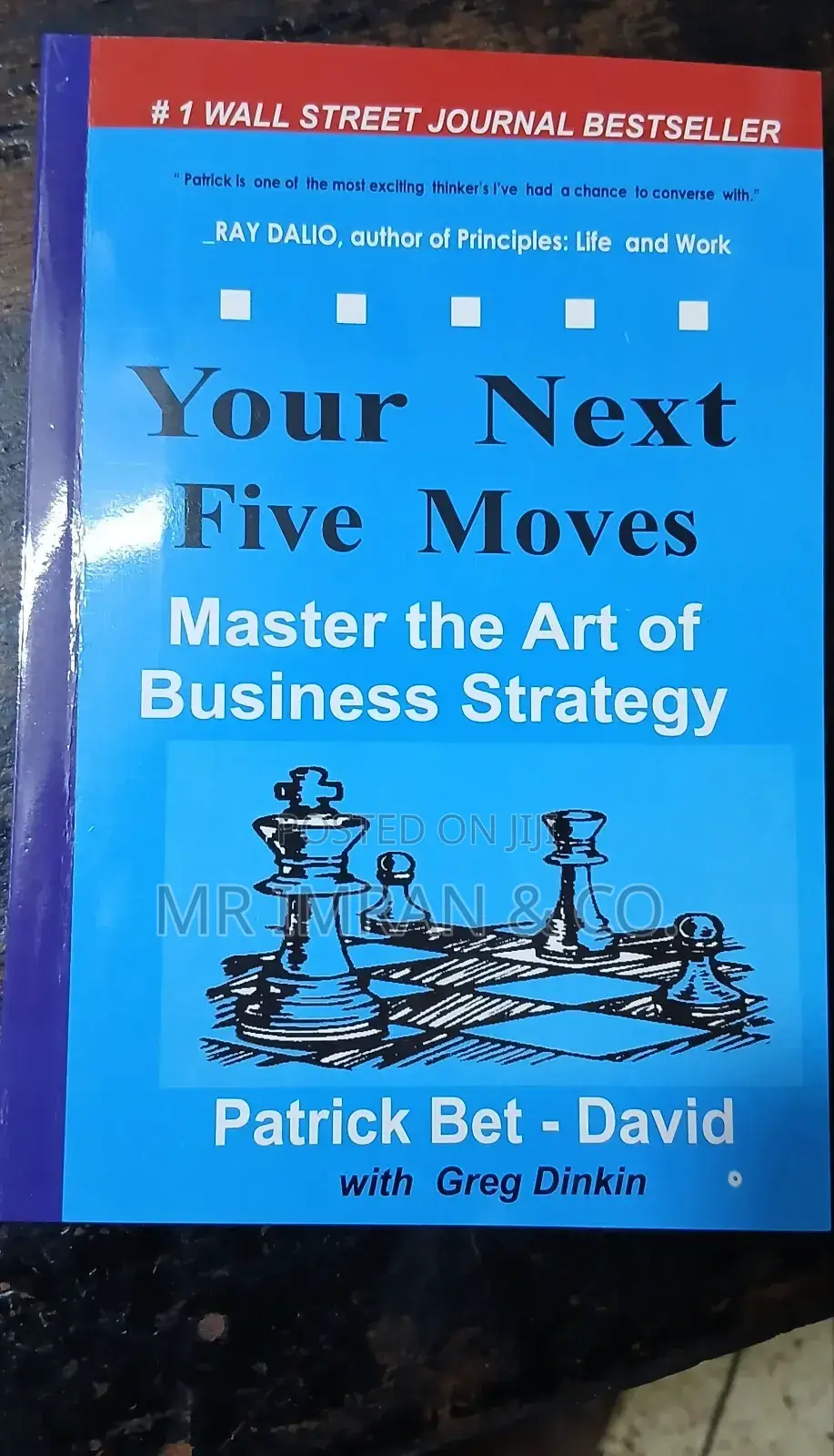 Your Next Five Moves Book: By Patrick Bet-David With Greg Dinkin.