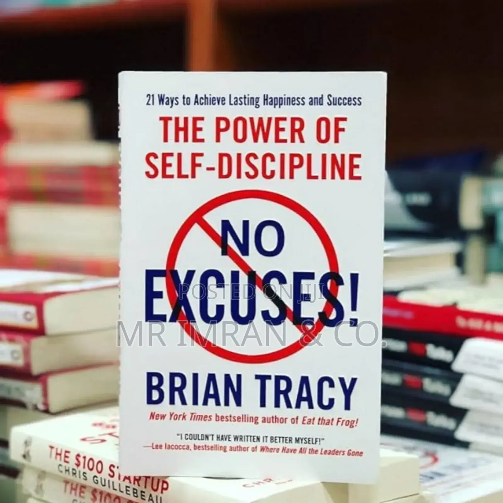No Excuses!: The Power of Self-Discipline Book by Brian Tracy.