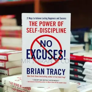 No Excuses!: The Power of Self-Discipline Book by Brian Tracy.