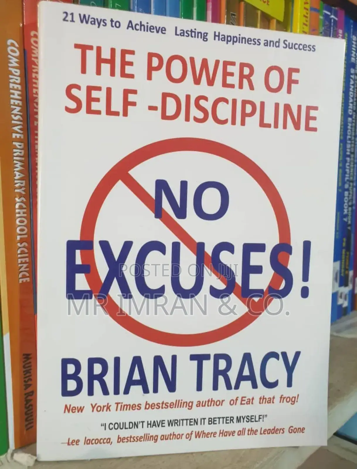 No Excuses!: The Power of Self-Discipline Book by Brian Tracy.