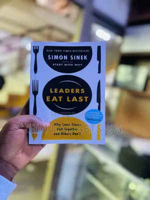 Leaders Eat Last. Simon Sinek