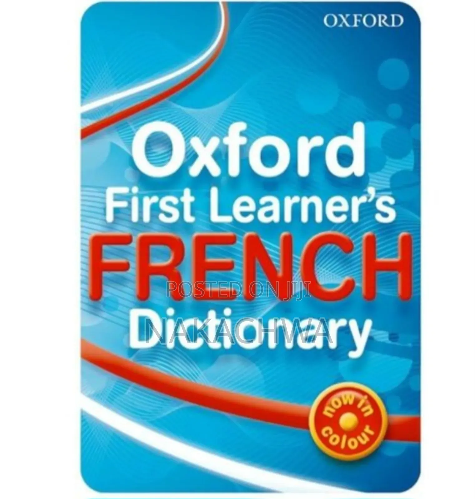 The Oxford First Learners French Dictionary