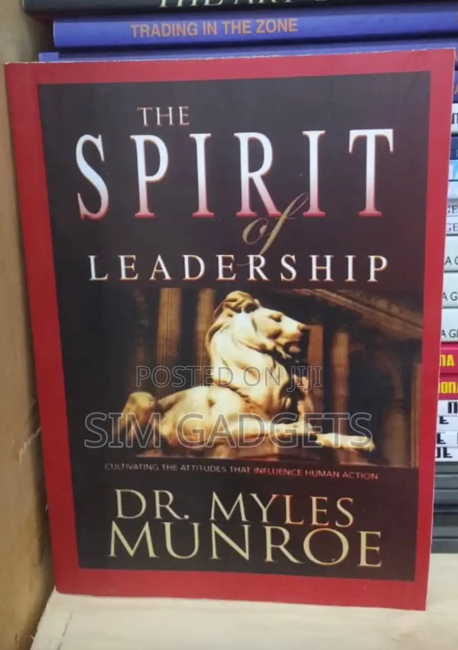 The Spirit Leadership by Myles Monroe