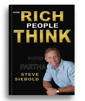 How Rich People Think by Steve Siebold