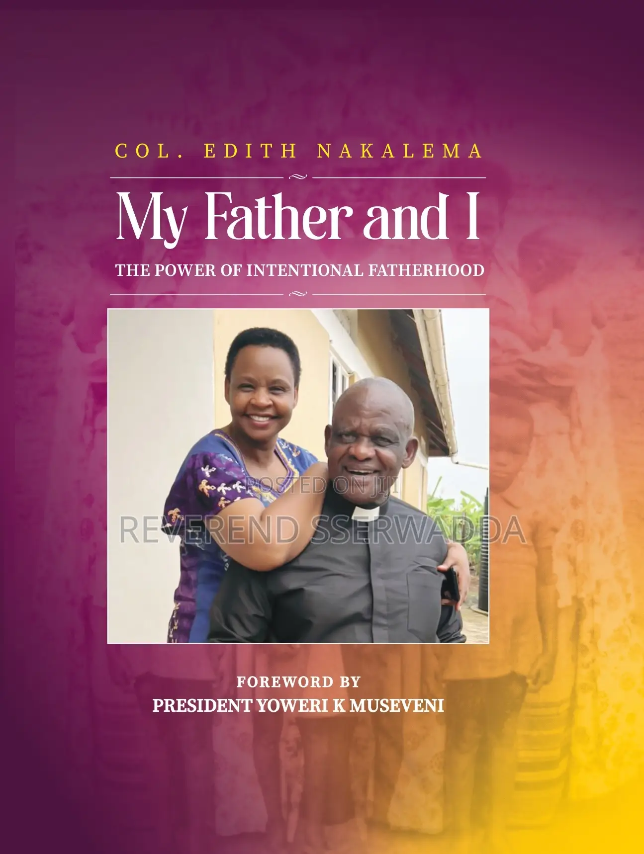 My Father and I: The Power of Intentional Fatherhood