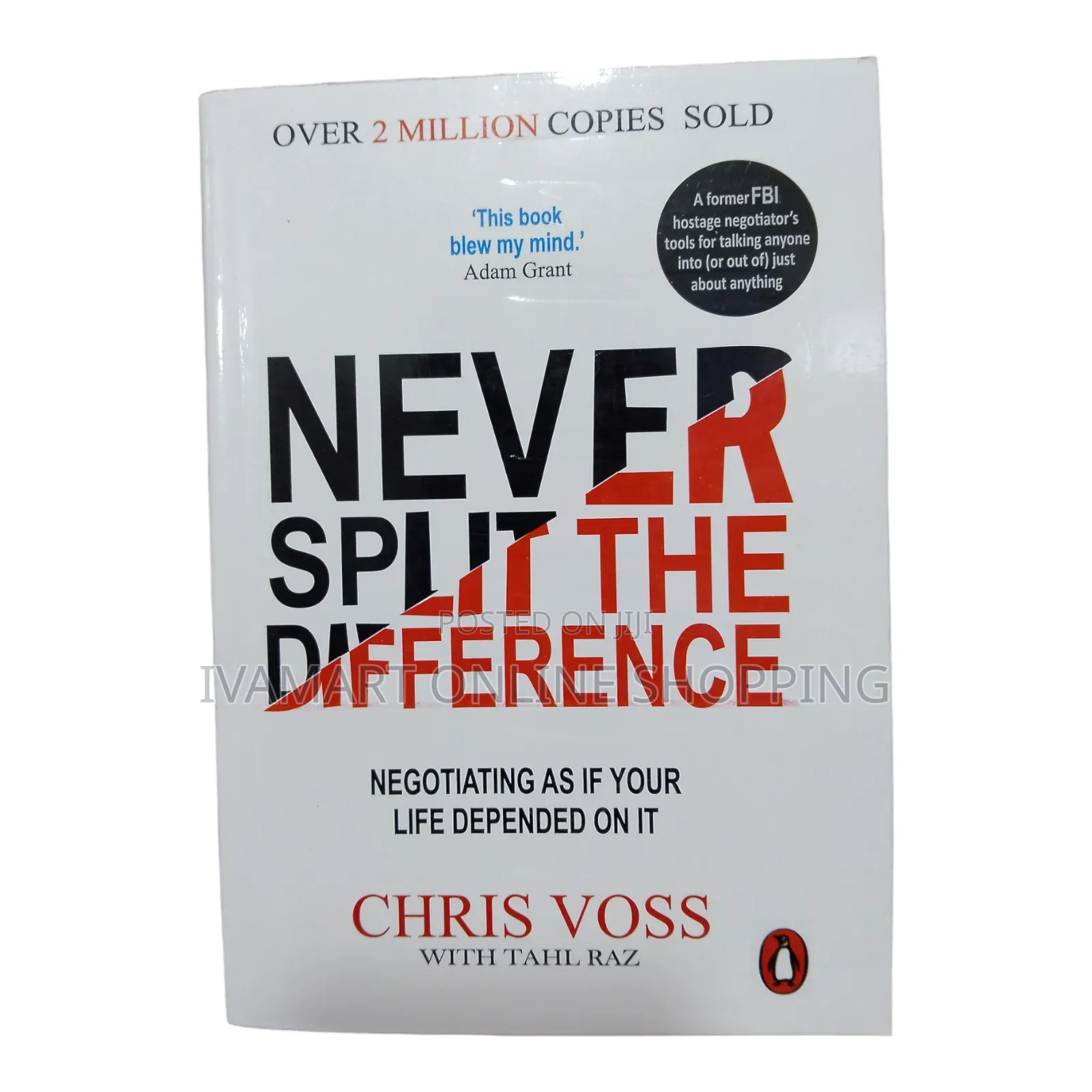 Never Split the Difference Book: Learn to Negotiate - Chris Voss