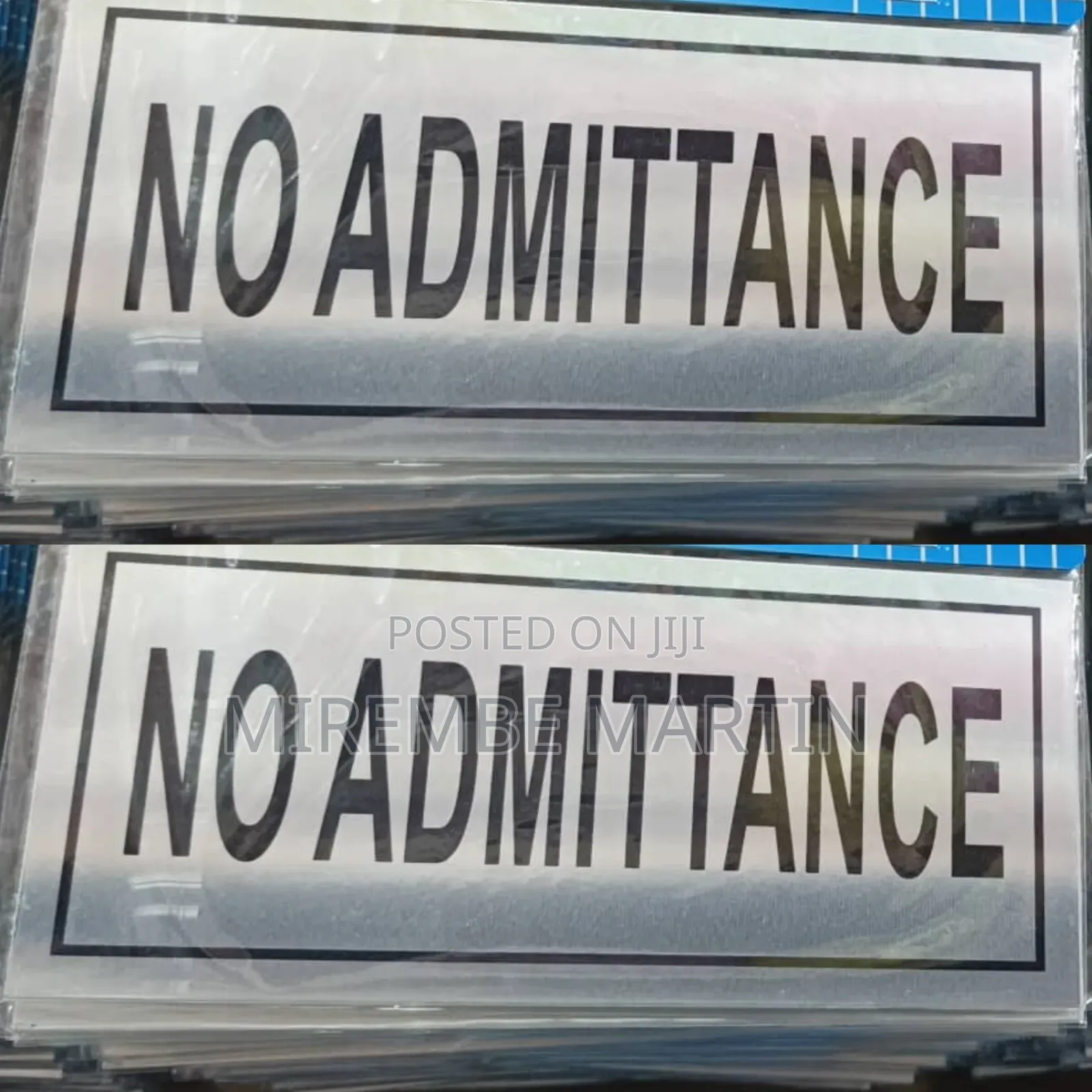 NO ADMITTANCE  Sign  Self Adhesive Silver