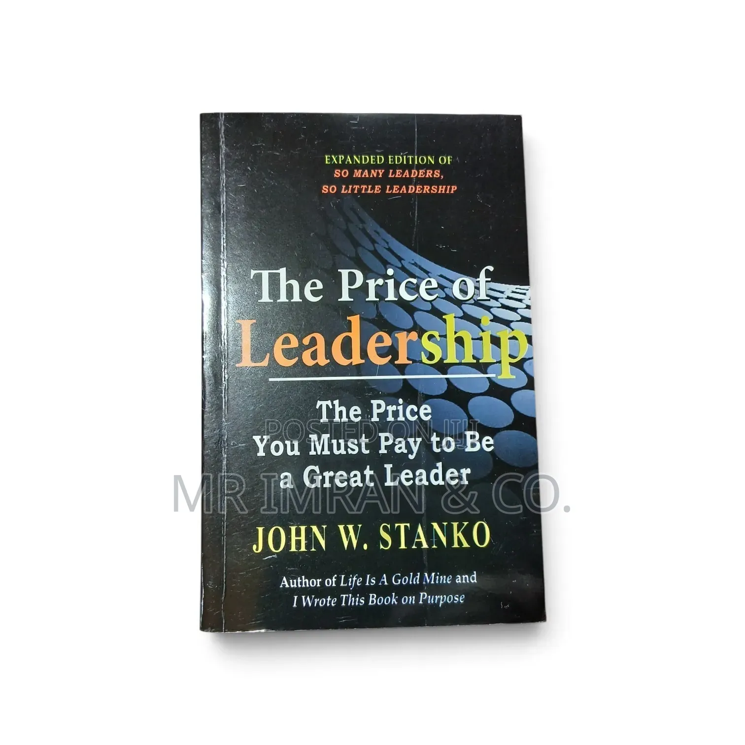 The Price of Leadership: By John W. Stanko