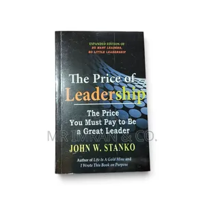 The Price of Leadership: By John W. Stanko