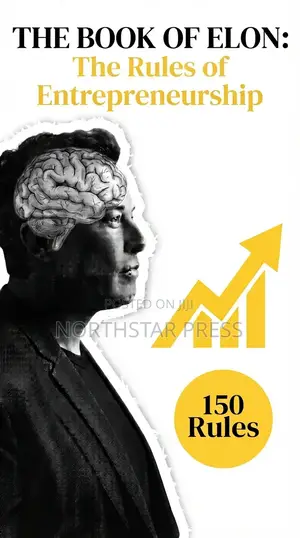 The Book of Elon: The Rules of Entrepreneurship